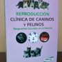 Imagen libro Reproducción clínica de caninos y felinos. Respuestas basadas en evidencia