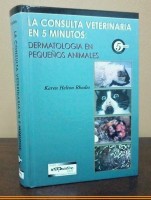 Imagen libro La Consulta Veterinaria en 5 minutos: Dermatología de Animales Pequeños